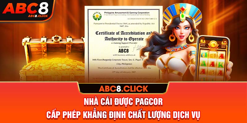 Nhà cái được PAGCOR cấp phép khẳng định chất lượng dịch vụ